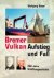 Bremer Vulkan, Aufstieg und...