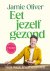 Jamie Oliver - Eet Jezelf Gezond
