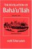Taherzadeh, Adib - The Revelation of Bahá 'u'lláh. Volume one + Volume two.  Bagdad 1853 - 63 / Adrianople 1863-68