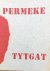 Permeke en Tytgat [Tijtgat]...