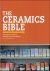 Ceramics Bible : The Comple...