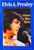 Elvis A. Presley : Muziek M...