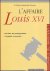 AFFAIRE LOUIS XVI.