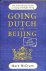 Going Dutch in Beijing. The...