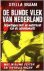 BLINDE VLEK VAN NEDERLAND.(PK)