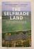 A Selfmade Land (Engelse ed...