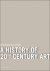 A History of 20th-Century Art