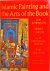 Islamic Painting and the Ar...