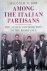 Tudor, Malcolm - Among the Italian Partisans: The Allied Contribution to the Resistance