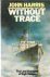 Without trace; the last voy...
