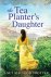 Janet Macleod Trotter - The Tea Planter's Daughter
