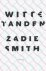 Zadie Smith 21269 - Witte tanden