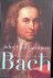 Gardiner, John Eliot - Bach: Muziek als een wenk van de hemel