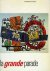 Wilde, Edy de, Alexander van Grevestein, Karel Schampers: - La grande parade. Hoogtepunten van de schilderkunst na 1940/ Higtlights in Painting after 1940.