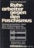 Ruhrarbeiter gegen den Fasc...