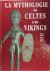 La mythologie des Celtes et...
