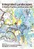 Kathryn Moore & Anastasia Nikologianni & Alex Albans & Paul Cureton - Integrated Landscapes in Policy, Practice and Everyday Life