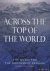 Delgado, james P. - Across the top of the world