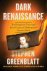 Stephen Greenblatt - Dark Renaissance