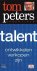 Talent / Tom Peters essentials