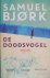 Samuel Björk - De doodsvogel (Special Book & Service 2020)