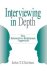 Interviewing in Depth