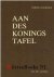 Aan des konings tafel