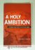 A Holy Ambition --- To Prea...