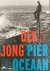 DE JONG, Oek - Pier en oceaan