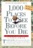 Patricia Schultz - 1000 Places To See Before You Die