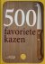 500 favoriete kazen