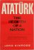 Atatürk: The Rebirth of a N...