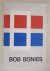 Bob Bonies / Bernard Holeczek / Jaap Bremer - Bob Bonies Werke 1965-1986