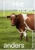 MEER, Hans van der - Het moet anders - De veranderende wereld van de Nederlandse koe / Time to Change - The Changing World of the Dutch Cow.