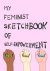 My Feminist Sketchbook of S...