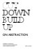 Demeulenaere Hans; Lagrange Thierry; Dimitri Vangrunderbeek - Cut Down Build Up