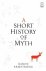 A Short History Of Myth
