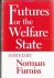 Futures for the welfare state.