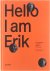 Hello, I am Erik : Eril Spi...