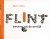 Flint: Zwerver uit de oertijd.