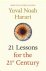 Yuval Noah Harari - 21 lessons for the 21st century