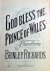 God bless the Prince of Wal...