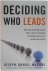 Deciding Who Leads - How Ex...