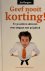 Jos Burgers - Geef nooit korting!