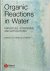Organic Reactions in Water ...