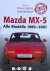 Carla Crook - Praxisratgeber Klassikerkauf: Mazda MX-5. Alle Modelle 1989 - 2001