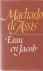 Machado de Assis - Ezau en Jacob