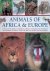 Jackson, Tom  Michael Chinery - Animals of Africa and Europe: A Visual Encyclopedia of Amphibians, Reptiles and Mammals in the Asian and Australasian Continents