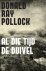Donald Ray Pollock - Al die tijd de duivel