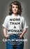 Caitlin Moran - More Than a Woman